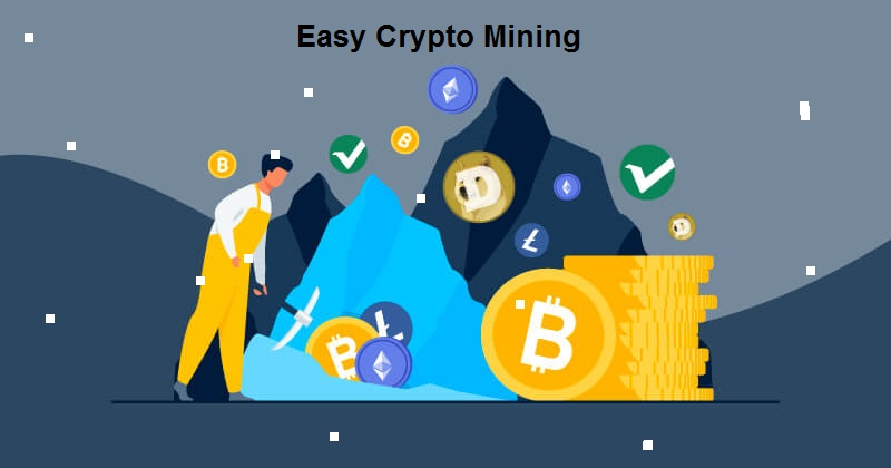 beginners guide to Easy Crypto Mining