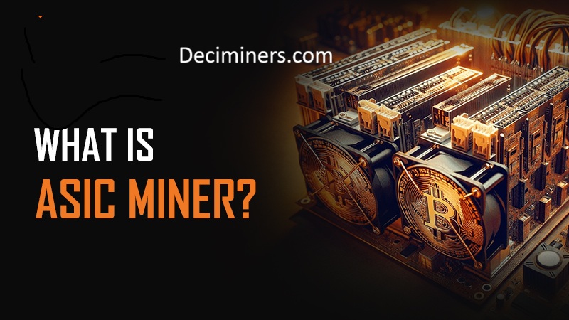 What is an ASIC miner
